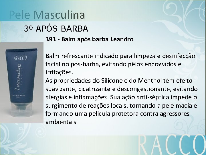 Pele Masculina 3º APÓS BARBA 393 - Balm após barba Leandro Balm refrescante indicado