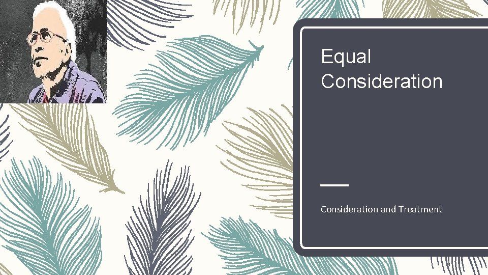 Equal Consideration and Treatment 