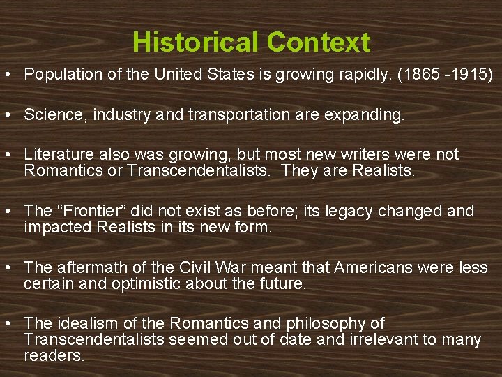 Historical Context • Population of the United States is growing rapidly. (1865 -1915) •