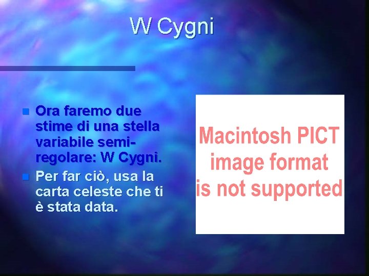 W Cygni n n Ora faremo due stime di una stella variabile semiregolare: W