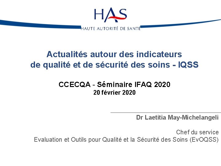 Actualités autour des indicateurs de qualité et de sécurité des soins - IQSS CCECQA