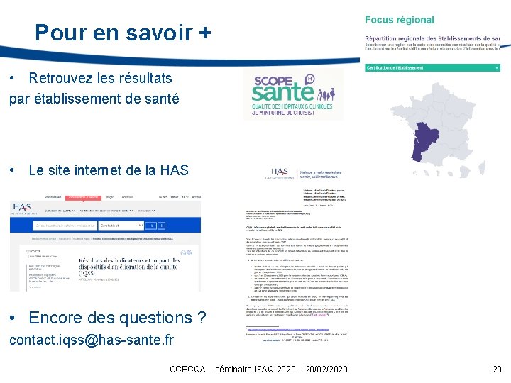 Pour en savoir + • Retrouvez les résultats par établissement de santé • Le