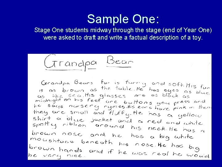 Sample One: Stage One students midway through the stage (end of Year One) were