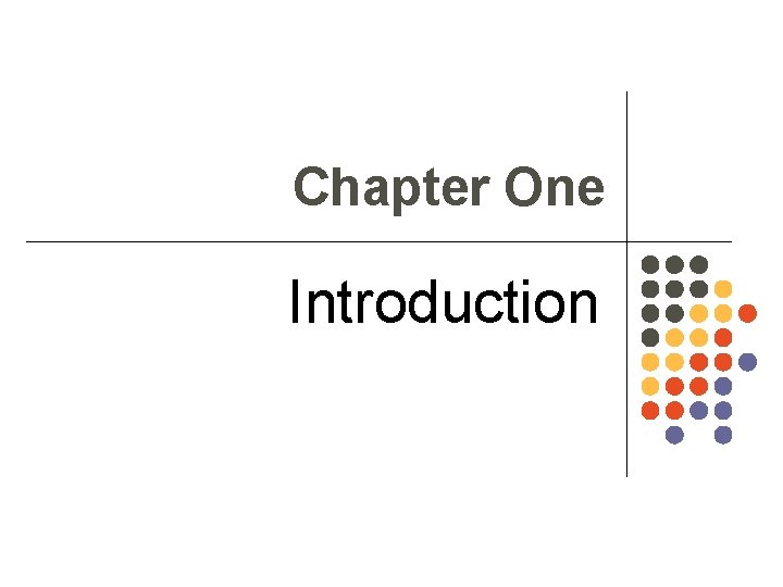 Chapter One Introduction 