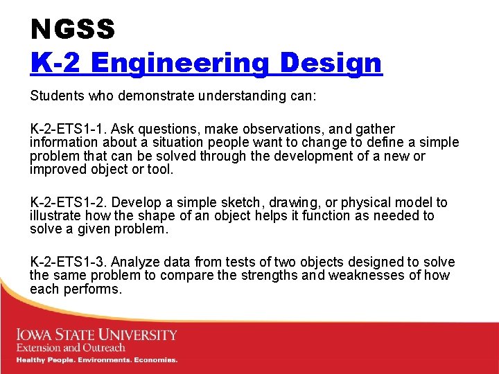 NGSS K-2 Engineering Design Students who demonstrate understanding can: K-2 -ETS 1 -1. Ask NGSS K-2 Engineering Design Students who demonstrate understanding can: K-2 -ETS 1 -1. Ask
