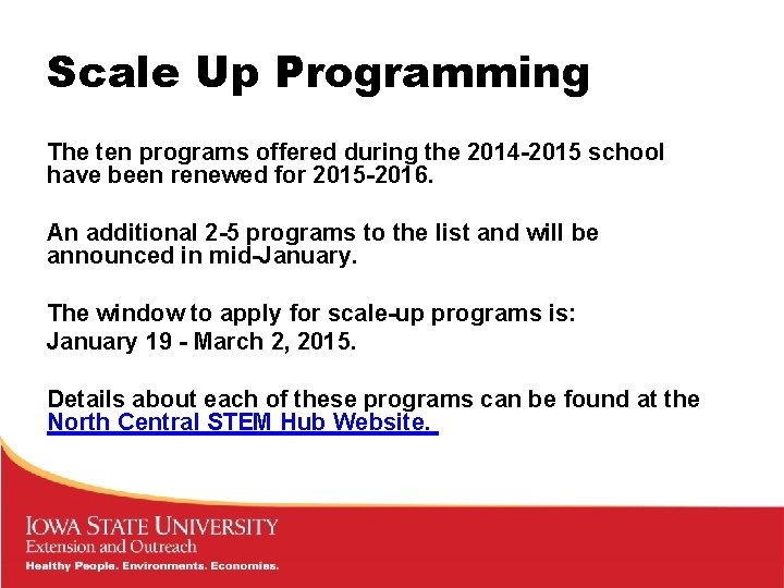 Scale Up Programming The ten programs offered during the 2014 -2015 school have been Scale Up Programming The ten programs offered during the 2014 -2015 school have been