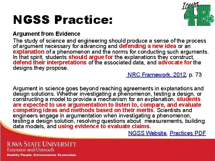 NGSS Practice: Argument from Evidence The study of science and engineering should produce a NGSS Practice: Argument from Evidence The study of science and engineering should produce a
