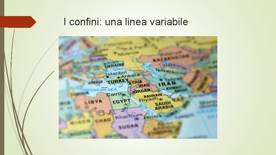 I confini: una linea variabile 