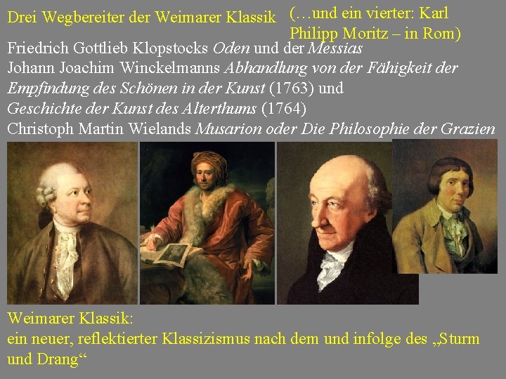 Drei Wegbereiter der Weimarer Klassik (…und ein vierter: Karl Philipp Moritz – in Rom)