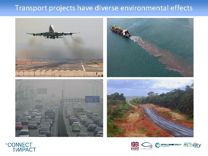 Transport projects have diverse environmental effects 