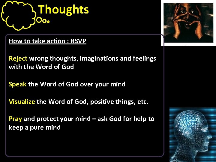 Thoughts How to take action : RSVP Reject wrong thoughts, imaginations and feelings with