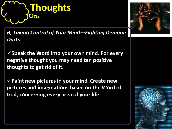 Thoughts B, Taking Control of Your Mind—Fighting Demonic Darts üSpeak the Word into your