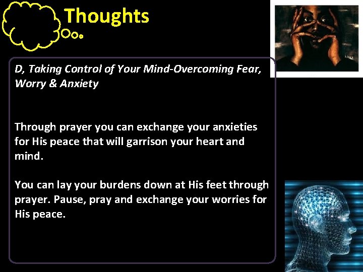 Thoughts D, Taking Control of Your Mind-Overcoming Fear, Worry & Anxiety Through prayer you