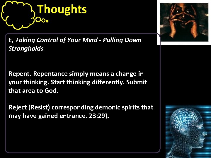 Thoughts E, Taking Control of Your Mind - Pulling Down Strongholds Repentance simply means