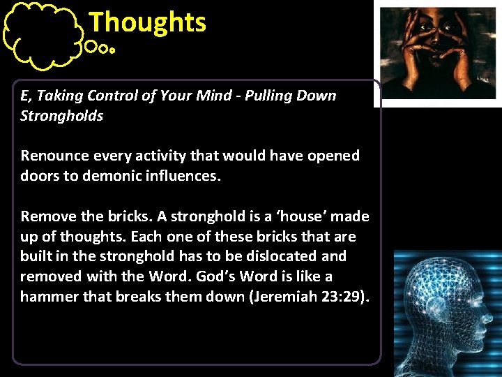 Thoughts E, Taking Control of Your Mind - Pulling Down Strongholds Renounce every activity