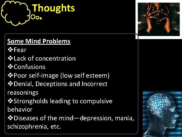 Thoughts Some Mind Problems v. Fear v. Lack of concentration v. Confusions v. Poor