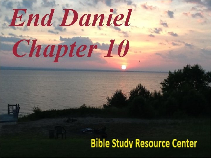 End Daniel Chapter 10 