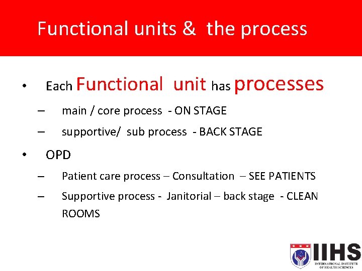 Functional units & the process Each Functional • unit has processes – main /