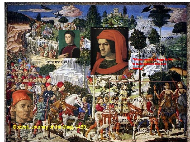 In Florence, culture, business and the church are developed and controlled by a powerful