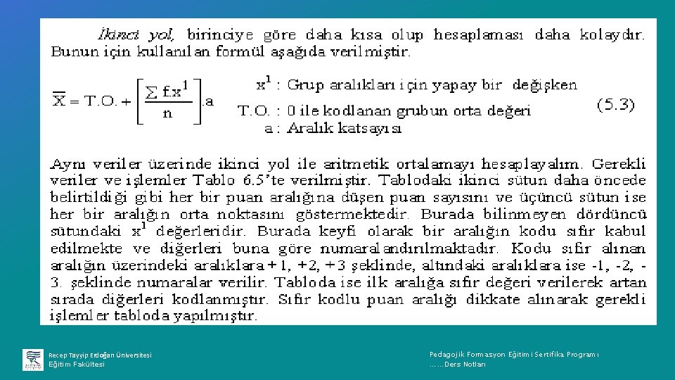 Recep Tayyip Erdoğan Üniversitesi Eğitim Fakültesi Pedagojik Formasyon Eğitimi Sertifika Programı ……Ders Notları ı