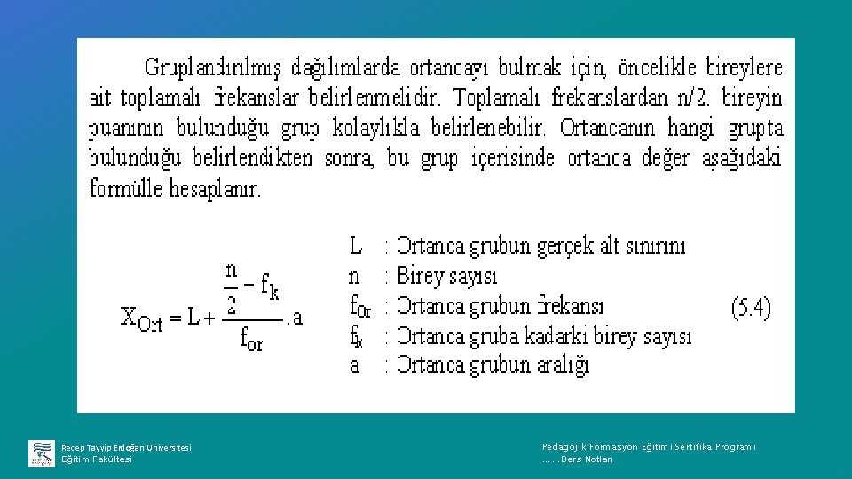 Recep Tayyip Erdoğan Üniversitesi Eğitim Fakültesi Pedagojik Formasyon Eğitimi Sertifika Programı ……Ders Notları ı