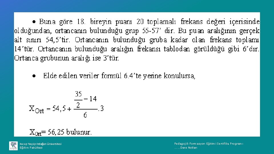 Recep Tayyip Erdoğan Üniversitesi Eğitim Fakültesi Pedagojik Formasyon Eğitimi Sertifika Programı ……Ders Notları ı