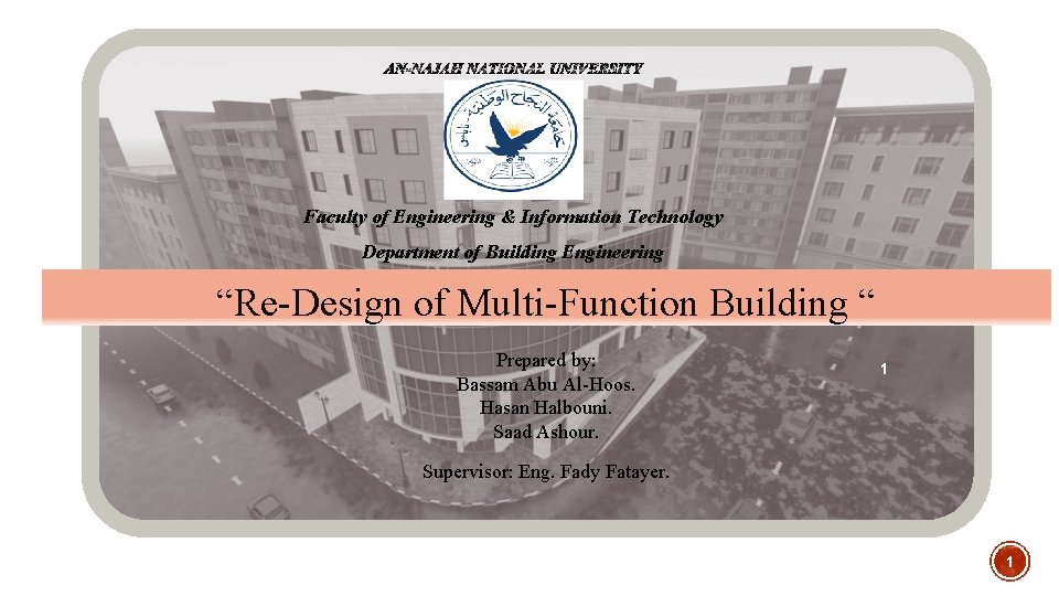 Faculty of Engineering & Information Technology Department of Building Engineering “Re-Design of Multi-Function Building
