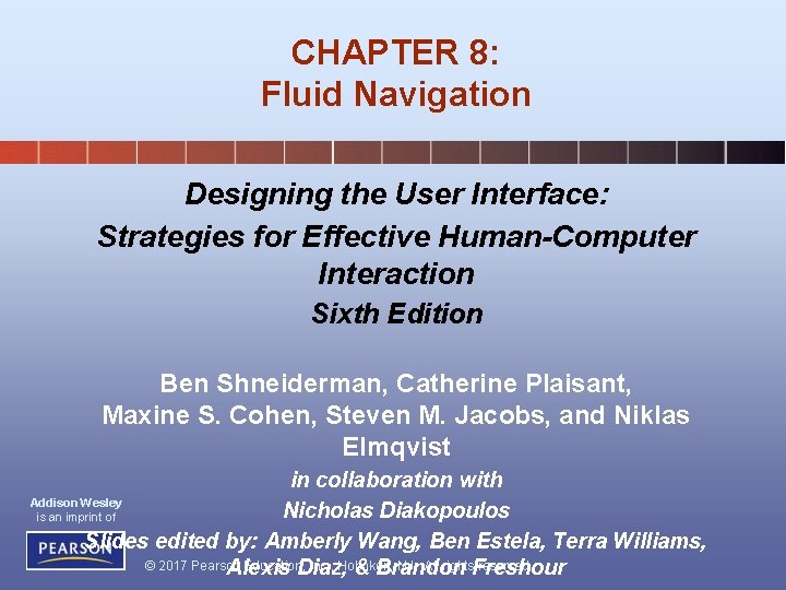CHAPTER 8: Fluid Navigation Designing the User Interface: Strategies for Effective Human-Computer Interaction Sixth