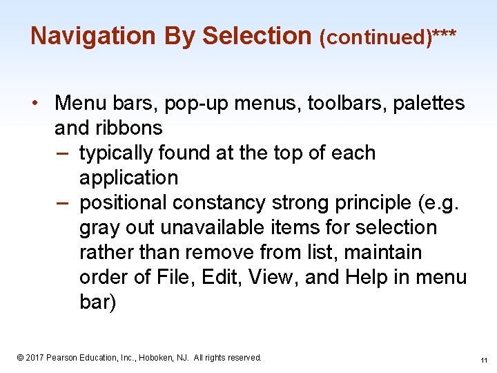 Navigation By Selection (continued)*** • Menu bars, pop-up menus, toolbars, palettes and ribbons –