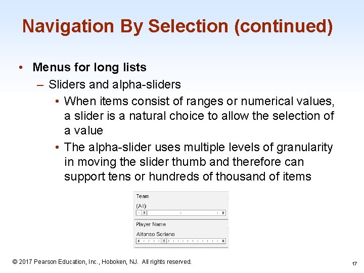 Navigation By Selection (continued) • Menus for long lists – Sliders and alpha-sliders •