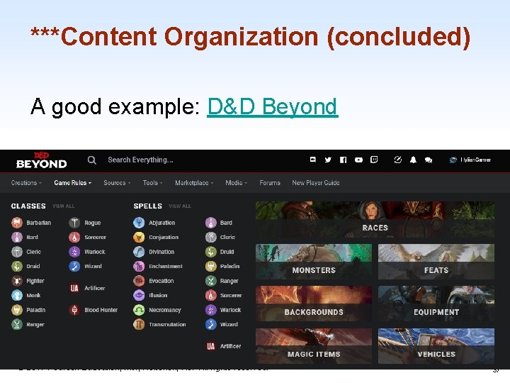 ***Content Organization (concluded) A good example: D&D Beyond 1 -37 © 2017 Pearson Education,