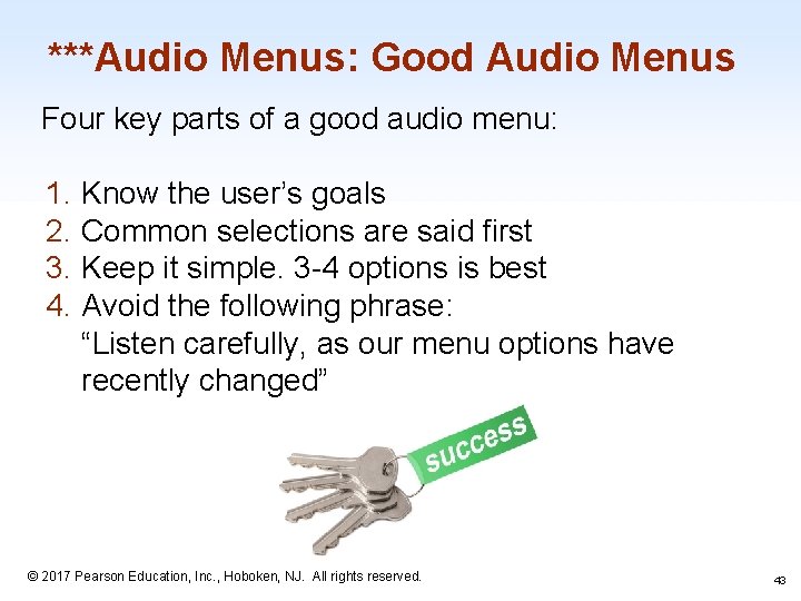 ***Audio Menus: Good Audio Menus Four key parts of a good audio menu: 1.