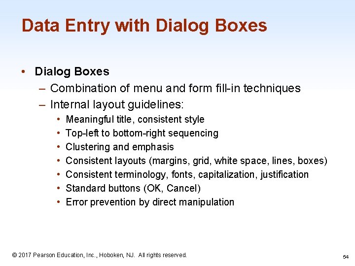 Data Entry with Dialog Boxes • Dialog Boxes – Combination of menu and form