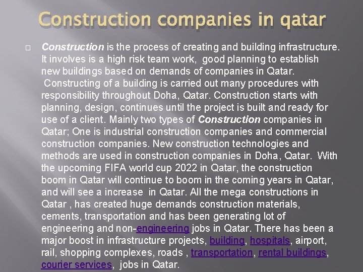 Construction companies in qatar � Construction is the process of creating and building infrastructure.
