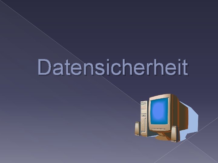 Datensicherheit 