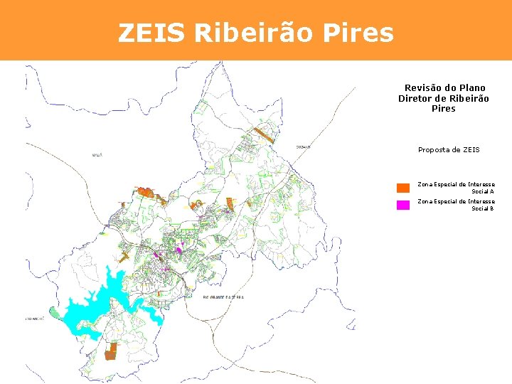 ZEIS Ribeirão Pires Revisão do Plano Diretor de Ribeirão Pires Proposta de ZEIS Zona