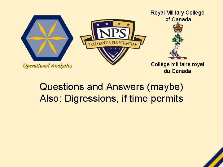 Royal Military College of Canada Collège militaire royal du Canada Questions and Answers (maybe)