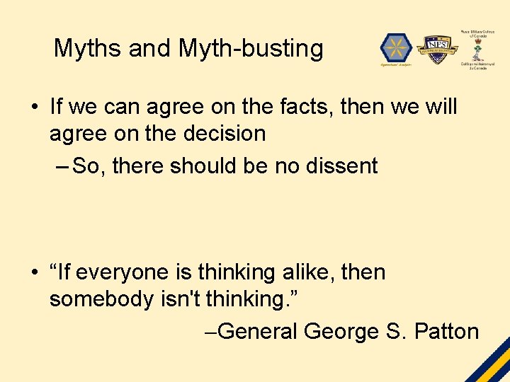 Myths and Myth-busting • If we can agree on the facts, then we will