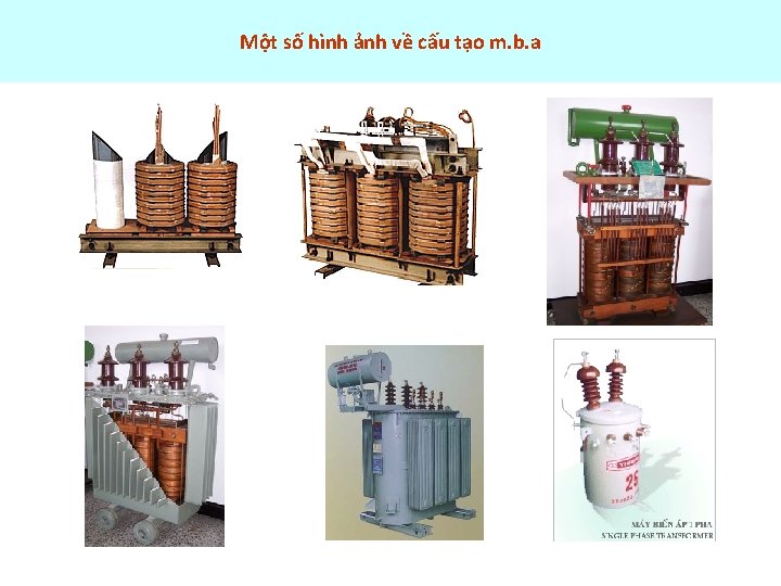 Một số hình ảnh về cấu tạo m. b. a 