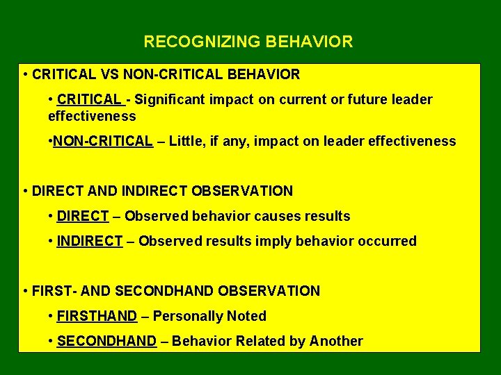 RECOGNIZING BEHAVIOR • CRITICAL VS NON-CRITICAL BEHAVIOR • CRITICAL - Significant impact on current