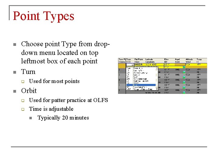 Point Types n n Choose point Type from dropdown menu located on top leftmost Point Types n n Choose point Type from dropdown menu located on top leftmost