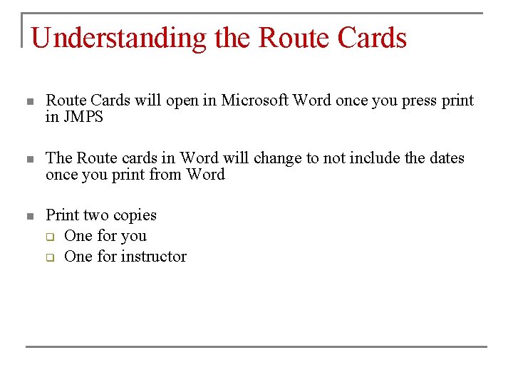 Understanding the Route Cards n Route Cards will open in Microsoft Word once you Understanding the Route Cards n Route Cards will open in Microsoft Word once you