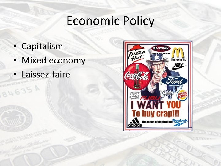 Economic Policy • Capitalism • Mixed economy • Laissez-faire 