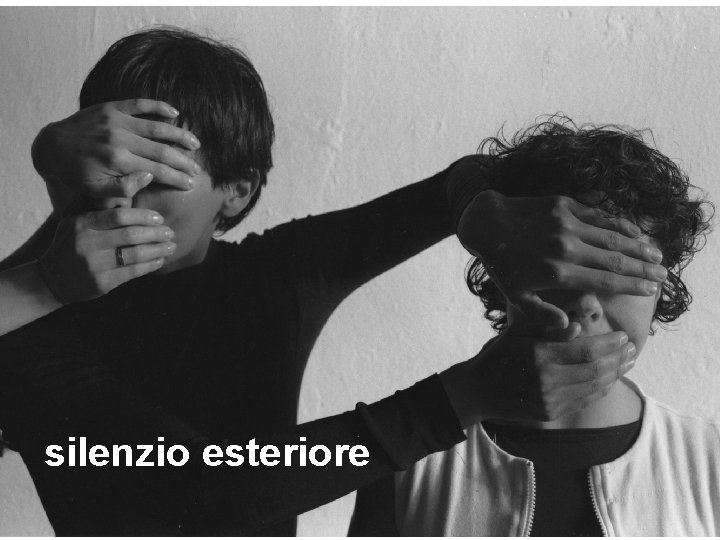 silenzio esteriore 