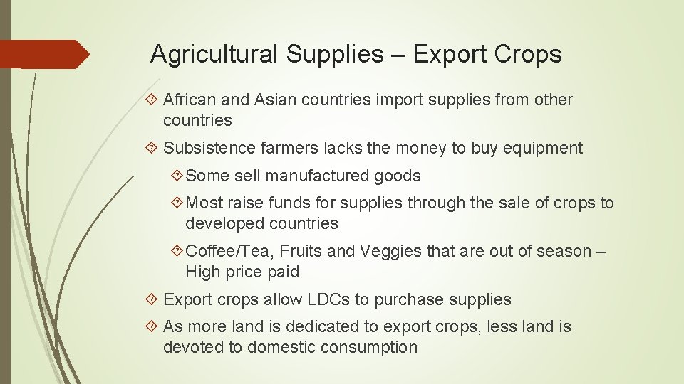 Agricultural Supplies – Export Crops African and Asian countries import supplies from other countries