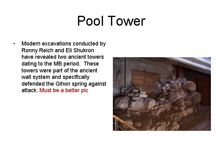 Pool Tower • Modern excavations conducted by Ronny Reich and Eli Shukron have revealed