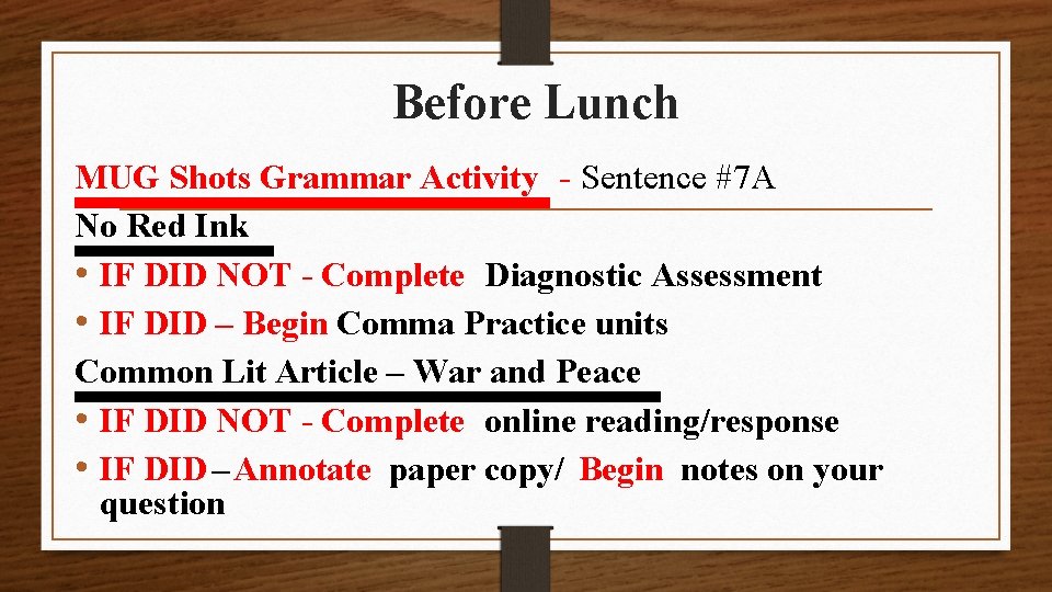 Before Lunch MUG Shots Grammar Activity - Sentence #7 A No Red Ink •