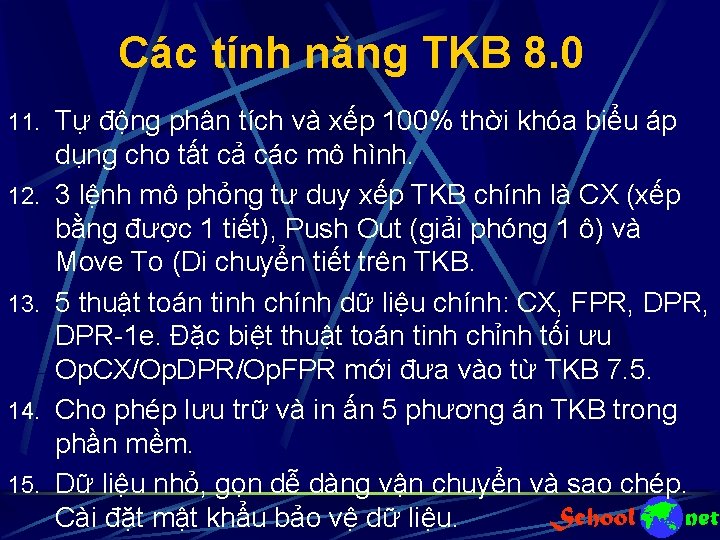 Các tính năng TKB 8. 0 11. Tự động phân tích và xếp 100%