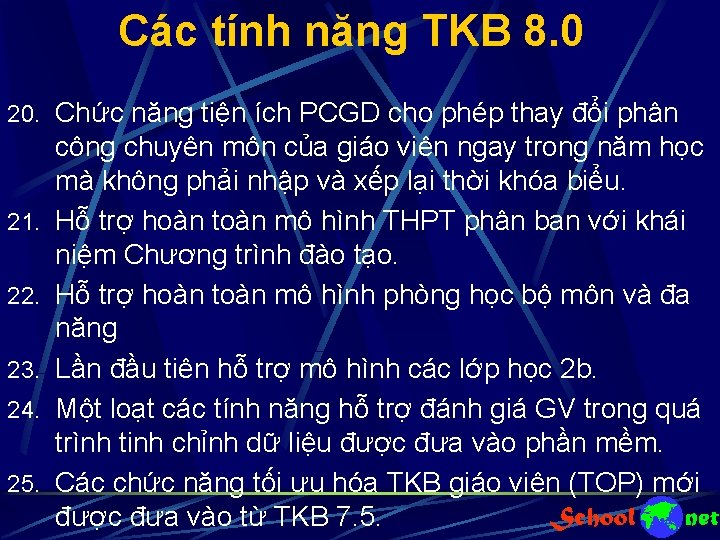 Các tính năng TKB 8. 0 20. Chức năng tiện ích PCGD cho phép