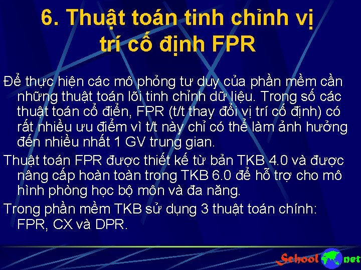 6. Thuật toán tinh chỉnh vị trí cố định FPR Để thực hiện các